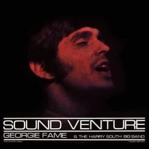 Image of Sound Venture by Georgie Fame & The Harry South Big Band CD Album