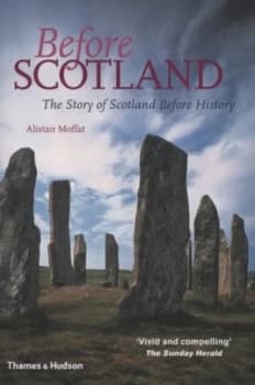 Image of Before Scotland by Alistair Moffat Paperback