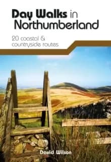 Image of Day Walks in Northumberland : 20 coastal & countryside routes