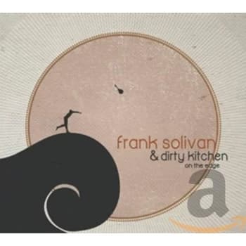 Image of Frank Solivan & Dirty Kitchen - On the Edge CD