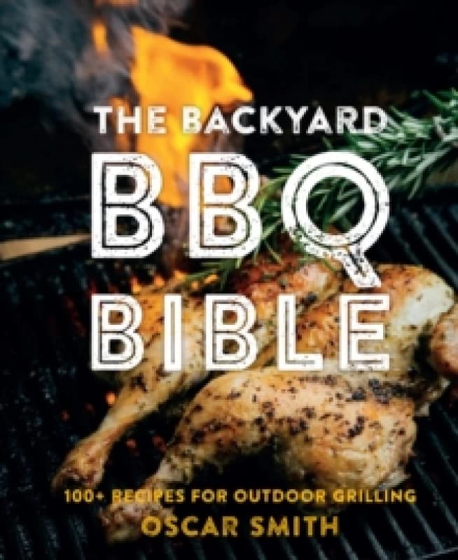 Image of The Backyard BBQ Bible Hardback