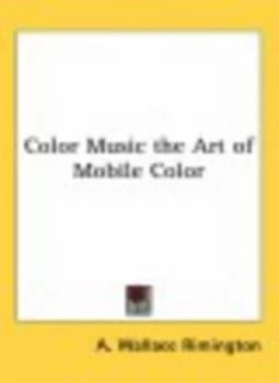 Image of Colour-Music by A. Wallace Rimington Book