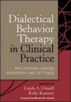 Image of Dialectical Behavior Therapy in Clinical Practice by Linda A. Dimeff Hardback