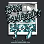 Image of after squidnight