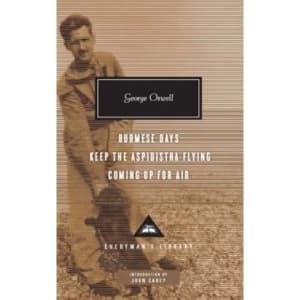 Image of Burmese Days, Keep the Aspidistra Flying, Coming Up for Air by George Orwell (Hardback, 2011)
