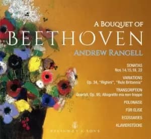 Image of Andrew Rangell A Bouquet of Beethoven by Ludwig van Beethoven CD Album