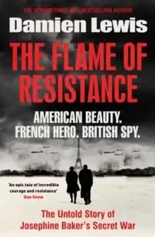 Image of The Flame of Resistance : American Beauty. French Hero. British Spy.