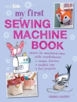 Image of My First Sewing Machine Book by Emma Hardy Paperback