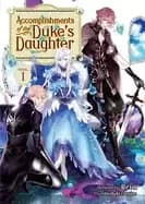 Image of accomplishments of the dukes daughter vol 1
