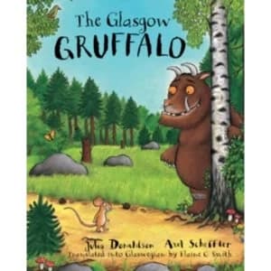 Image of The Glasgow Gruffalo : The Gruffalo in Glaswegian