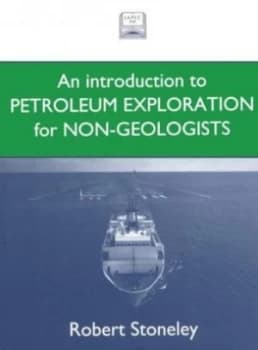 Image of Introduction to Petroleum Exploration for Non-Geologists by Robert Stoneley Paperback