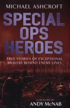 Image of Special Ops Heroes by Michael Ashcroft Hardback