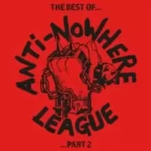 Image of The Best of Anti Nowhere League: Part 2