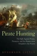 Image of pirate hunting the fight against pirates privateers and sea raiders from an