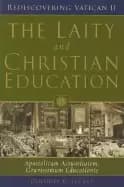 Image of laity and christian education apostolicam actuositatem gravissimum educatio