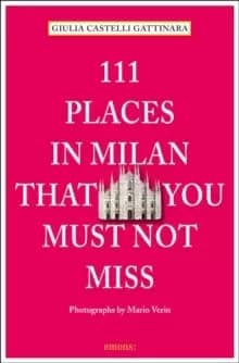 Image of 111 Places in Milan That You Must Not Miss