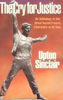 Image of The cry for justice by Upton Sinclair