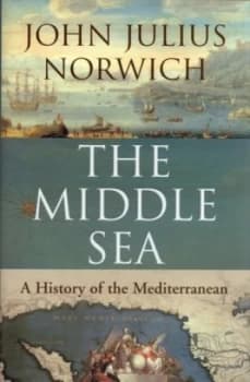 Image of The Middle Sea by John Julius Norwich Hardback
