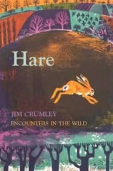 Image of Hare by Jim Crumley Hardback