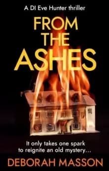 Image of From the Ashes : The new heart-stopping, page-turning Scottish crime thriller novel for 2022
