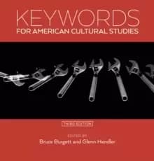 Image of Keywords for American Cultural Studies, Third Edition