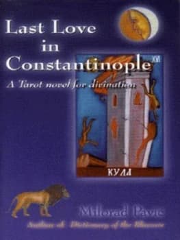 Image of Last Love in Constantinople by Milorad Pavic Hardback