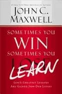 Image of sometimes you win sometimes you learn lifes greatest lessons are gained fr
