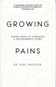 Image of Growing Pains by Dr Mike Shooter Hardback