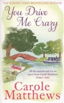 Image of You Drive Me Crazy by Carole Matthews Paperback