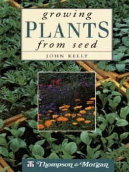 Image of Growing Plants from Seed by J. a Kelly and Thompson and Morgan Book