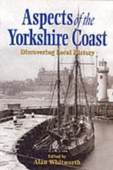 Image of Aspects of the Yorkshire Coast by Alan Whitworth Paperback
