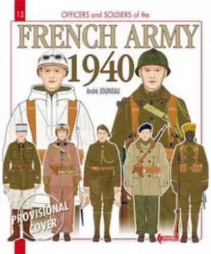 Image of Officers and soldiers of the French army 1939-40 by Andr Jouineau