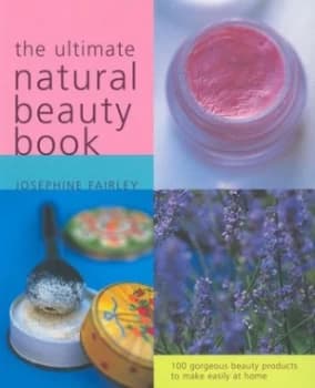 Image of The Ultimate Natural Beauty Book by Josephine Fairley and Annie Hanson Paperback