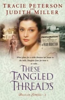 Image of These Tangled Threads by Tracie Peterson and Judith Miller Paperback