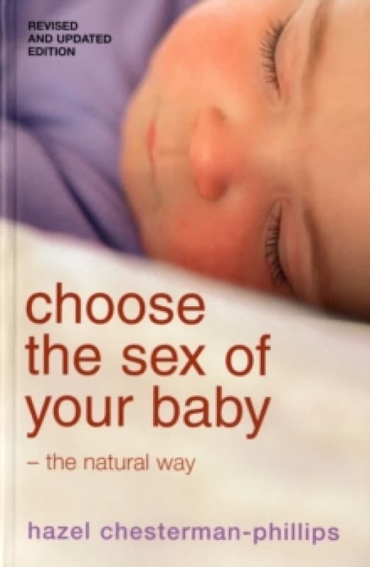 Image of Choose the Sex of Your Baby by Hazel Chesterman-Phillips Paperback