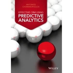 Image of Effective CRM Using Predictive Analytics by Antonios A. Chorianopoulos (Hardback, 2015)