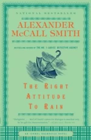 Image of The Right Attitude to Rain by Alexander McCall Smith