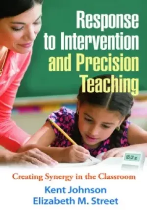 Image of Response to Intervention and Precision TeachingCreating Synergy in the Classroom