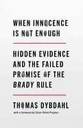 Image of when innocence is not enough hidden evidence and the failed promise of the