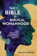 Image of bible vs biblical womanhood how gods word consistently affirms gender equal
