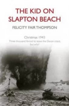 Image of The Kid on Slapton Beach by Felicity Fair Thompson Paperback