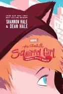 Image of unbeatable squirrel girl squirrel meets world