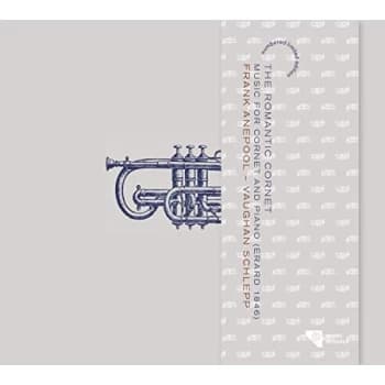 Image of Frank Anepool & Vaughan Schlepp - The Romantic Trumpet: Music for Cornet and Piano CD