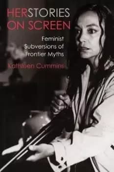 Image of Herstories on Screen by Professor Kathleen Cummins