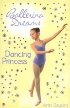 Image of Dancing Princess by Ann Bryant Book