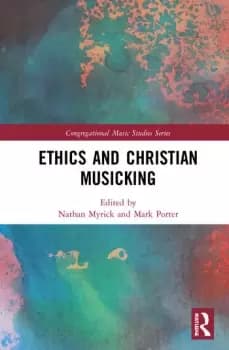 Image of Ethics and Christian Musicking
