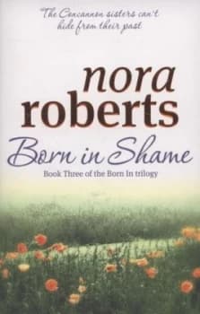 Image of Born in Shame by Nora Roberts Paperback