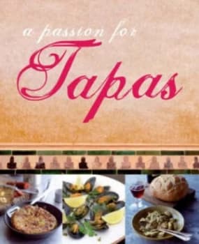 Image of A Passion for Tapas Book