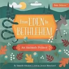 Image of From Eden to Bethlehem : An Animals Primer