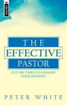 Image of Effective Pastor by Peter White Paperback